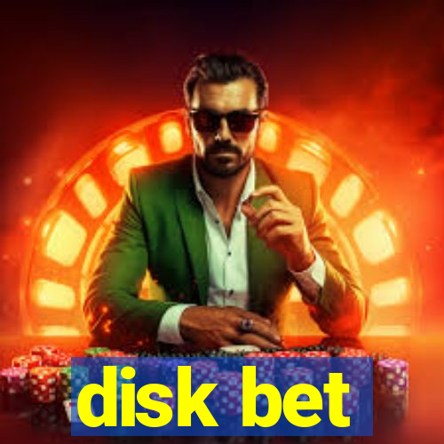 disk bet